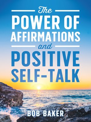 cover image of The Power of Affirmations and Positive Self-Talk
